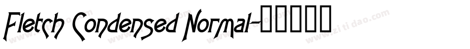Fletch Condensed Normal字体转换